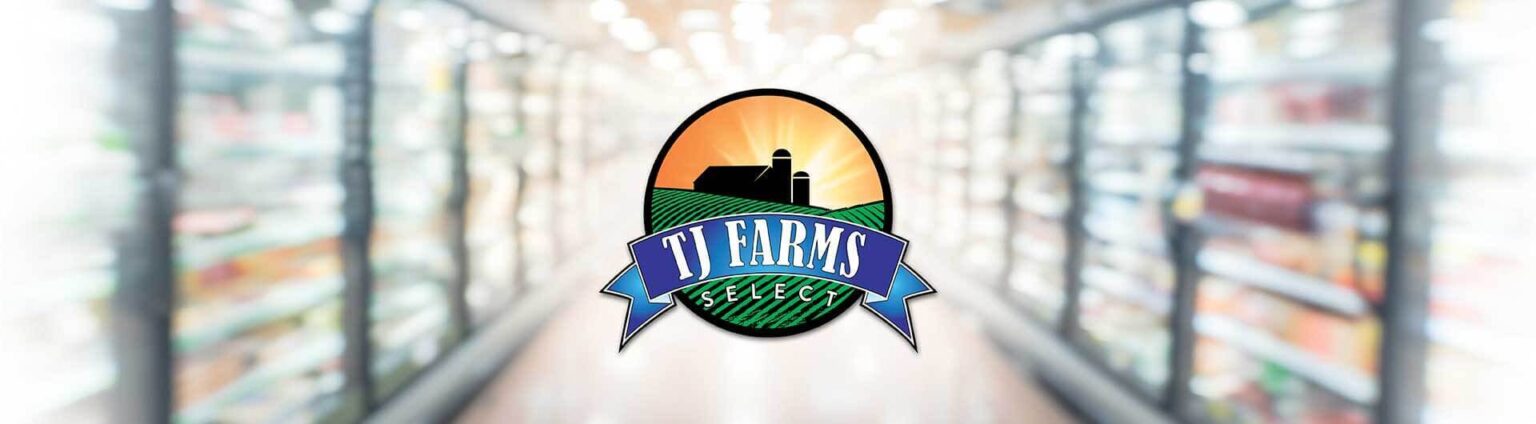 TJ Farms Select – Flagship Premium Food Group